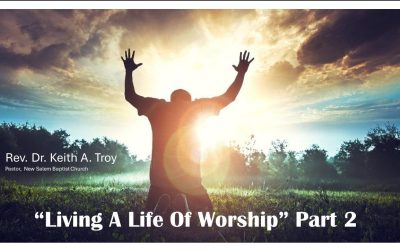 Living a life of Worship – Part 2