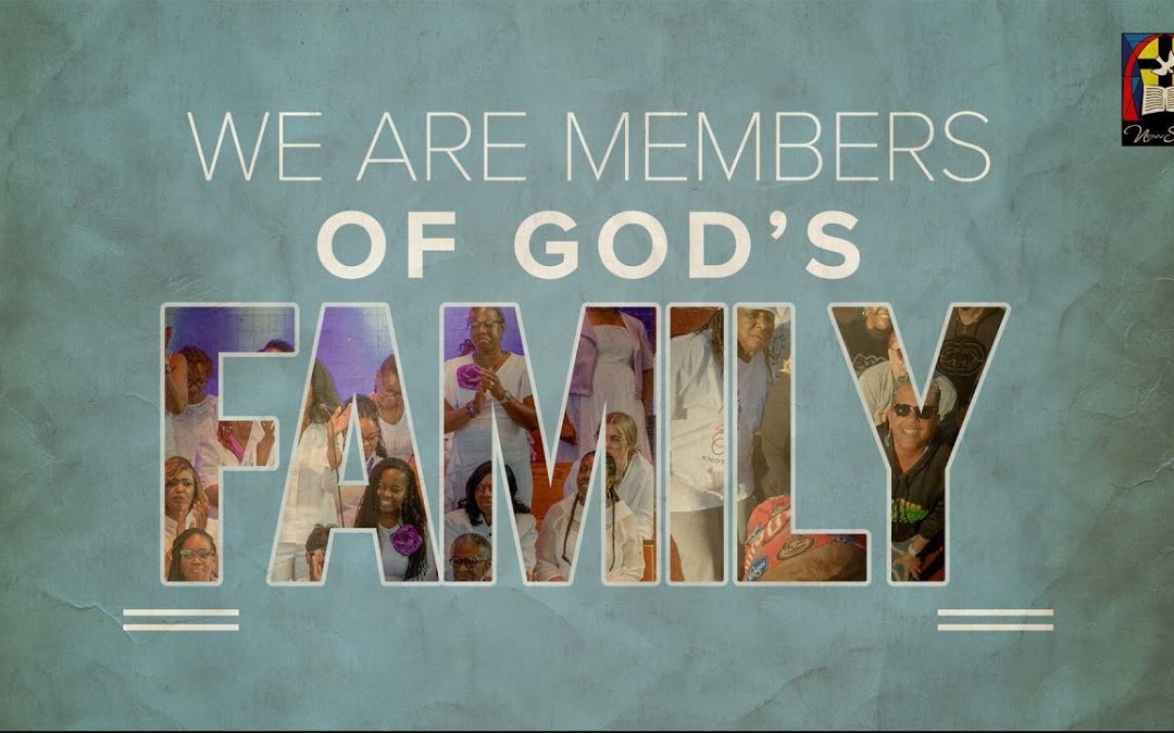 We are members of God’s Family