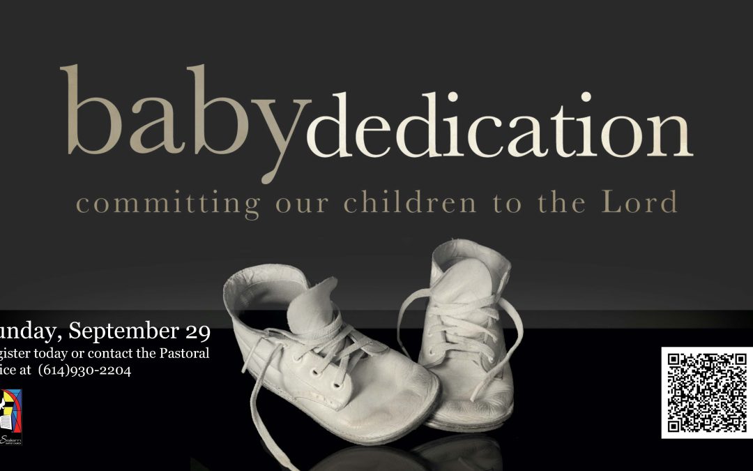 Register for the upcoming Baby Dedication