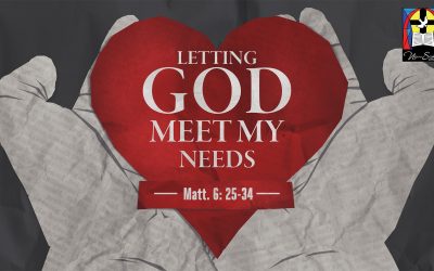 Letting God Meet My Needs – Part 1