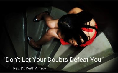 Don’t let your doubts defeat you!