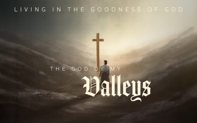 The God of my Valleys