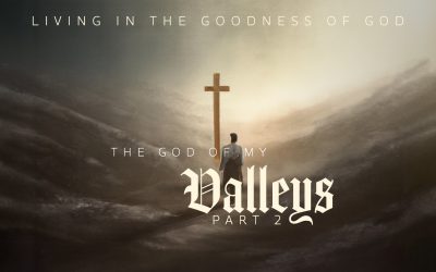 The God of my Valleys – Part 2