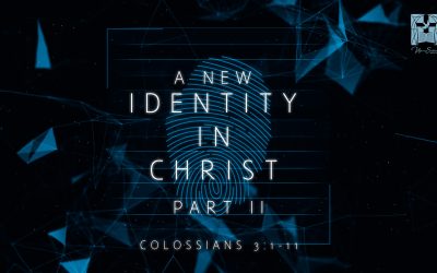 A New Identity In Christ – Part 2