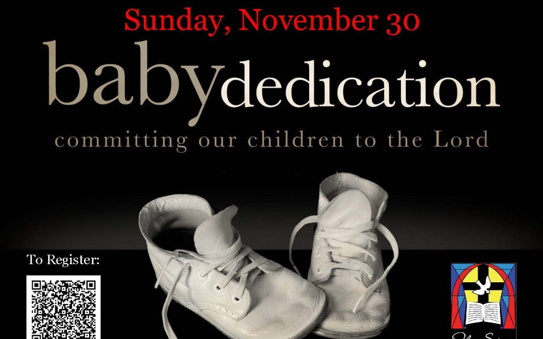 Baby Dedications – Sunday November 30th