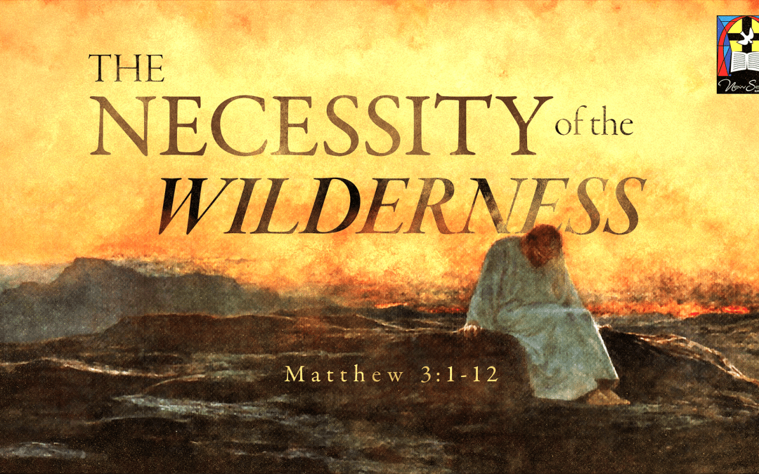 The Necessity of the Wilderness