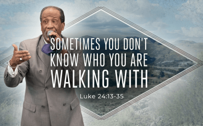 Sometimes You Don’t Know Who You Are Walking With