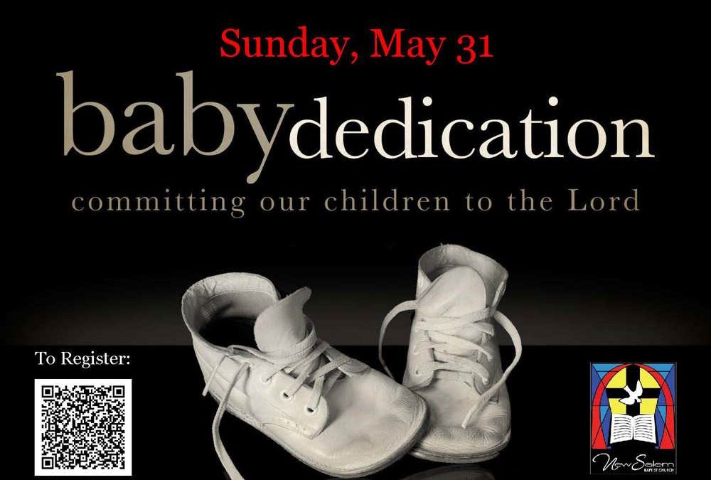 Register for Baby Dedications on May 31st